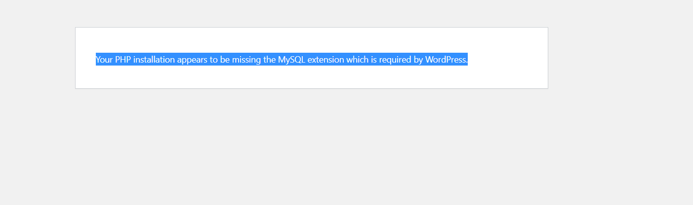 Your PHP installation appears to be missing the MySQL extension which is required by WordPress.