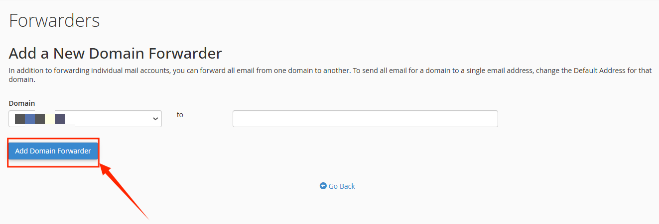 Forwarders - Click on Add Domain Forwarder