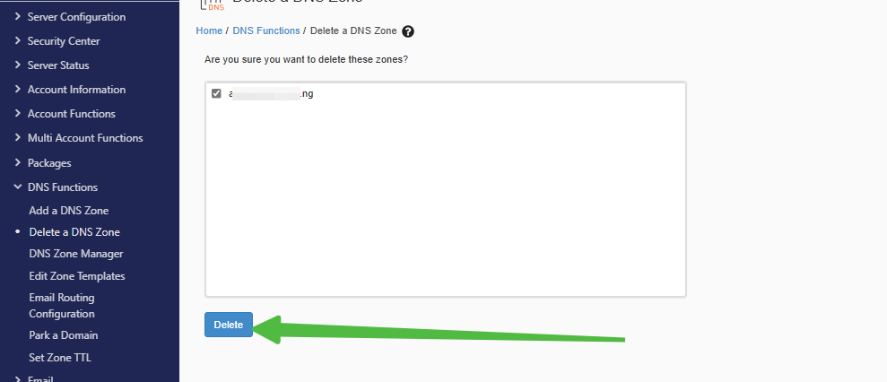 WHM - Delete a DNS Zone - Click Delete to Confirm